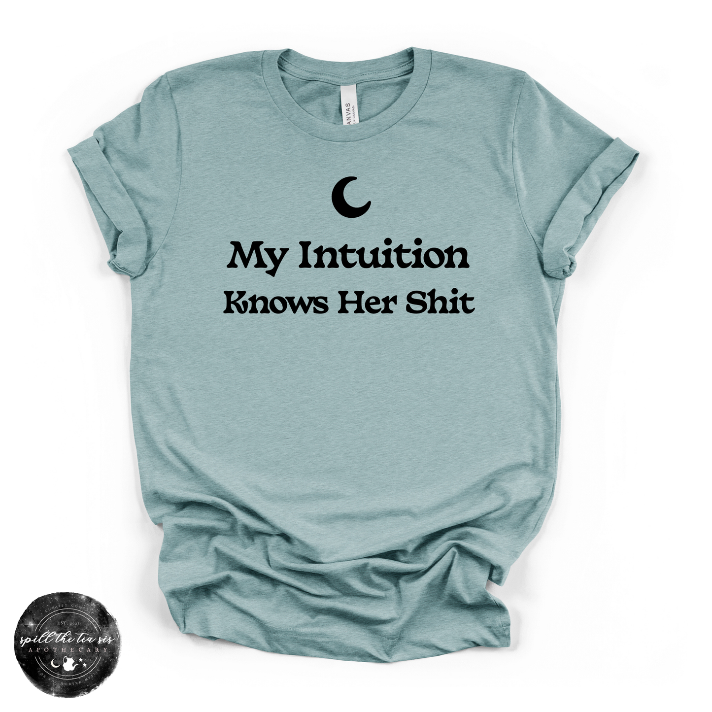 My Intuition Knows Her Sh*t Tee | Funny Witchy Graphic T-Shirt