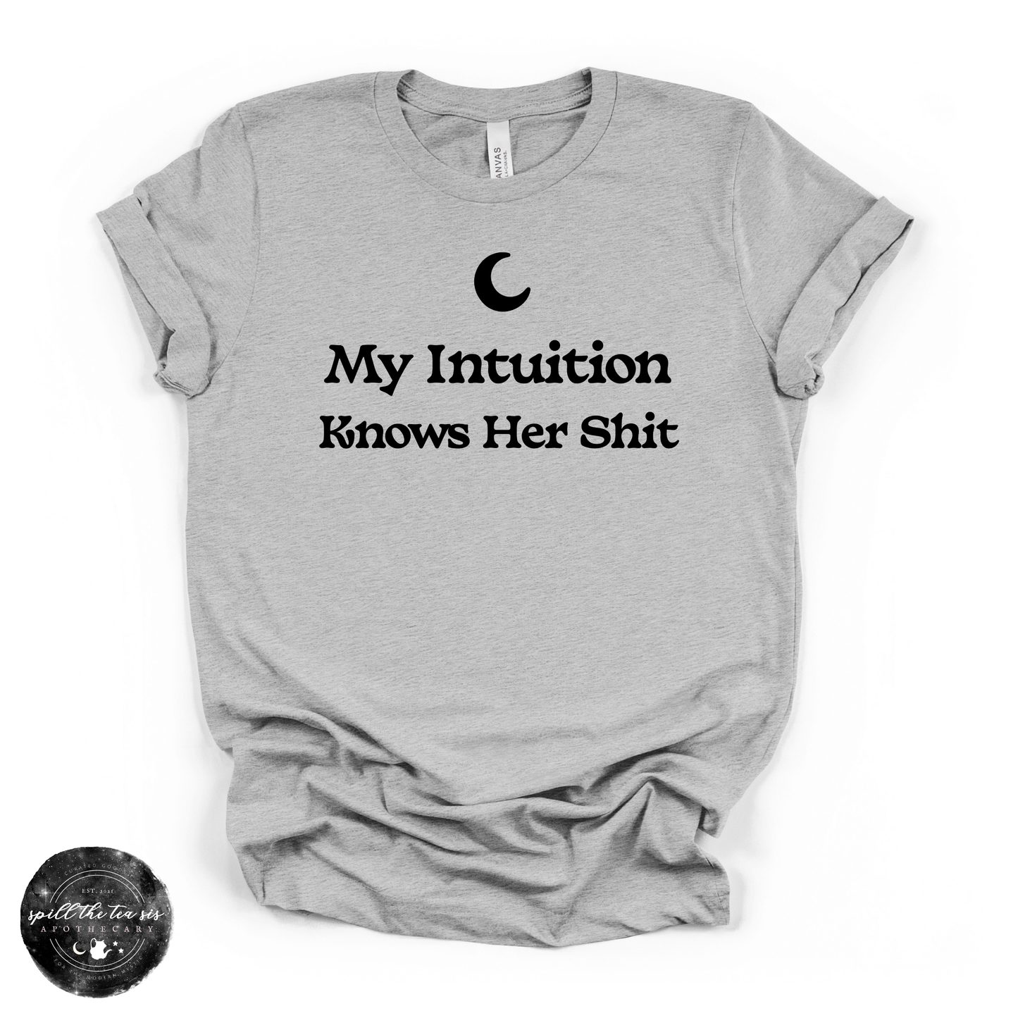 My Intuition Knows Her Sh*t Tee | Funny Witchy Graphic T-Shirt