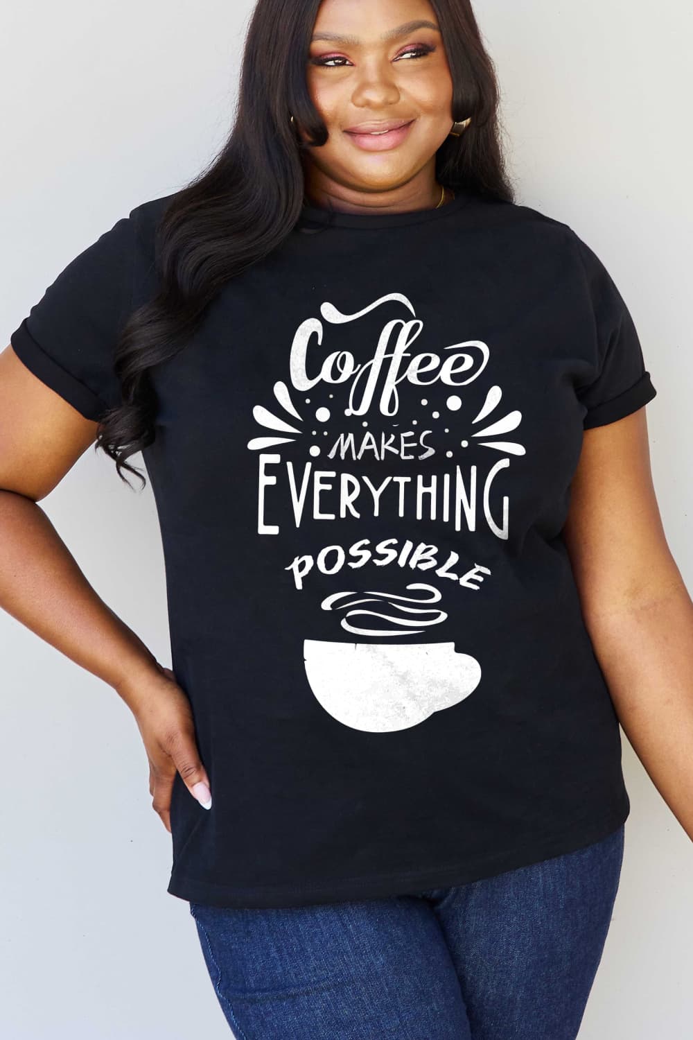 Simply Love Full Size COFFEE MAKES EVERYTHING POSSIBLE Graphic Cotton Tee